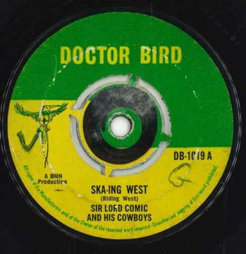 【中古】ジャマイカ7” Sir Lord Comic &amp; His Cowboys , Ska-Ing West (Riding West) / If You Act ..