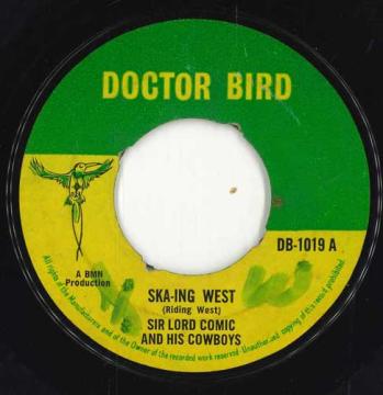【中古】ジャマイカ7” Sir Lord Comic &amp; His Cowboys , Ska-Ing West (Riding West) / If You Act ..