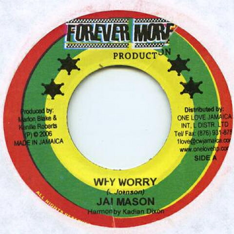 【新品】ジャマイカ7” Jah Mason / Marlon Chill Why Worry / Queen To King Forever More /00048
