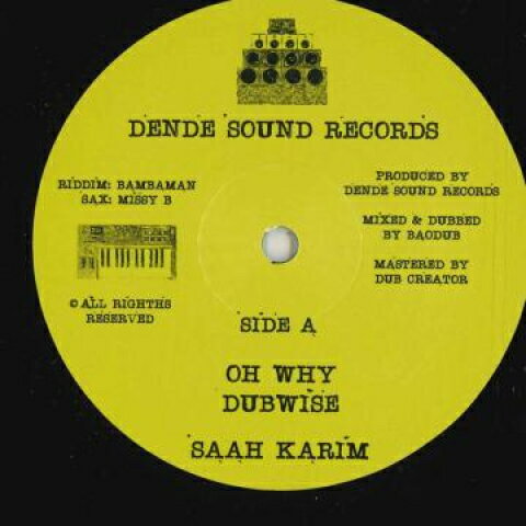 【新品】英12” Saah Karim Oh Why; (Dubwise) / (Melodica Version); (Melodica D Dende Sound /00200