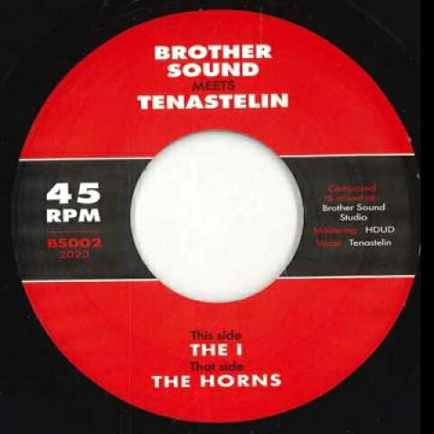【新品】仏7” Brother Sound, Tenastelin The I / The Horns BS002 Brother Sound /00048