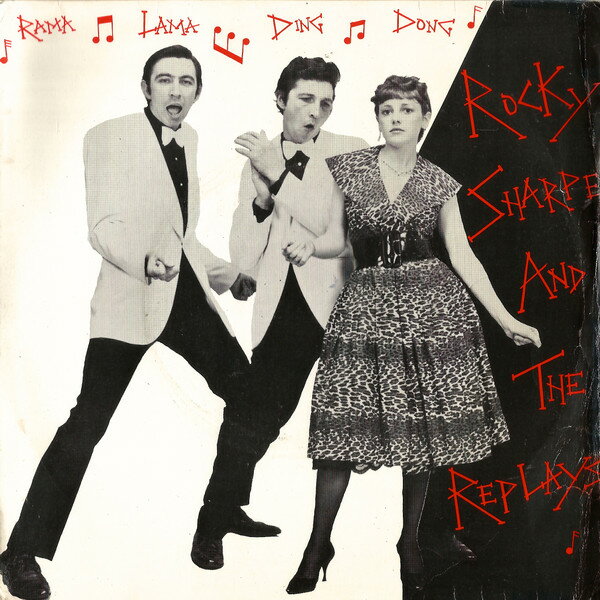 【中古】7” Rocky Sharpe &amp; The Replays Rama Lama Ding Dong CHIS104 Chiswick Records /00080