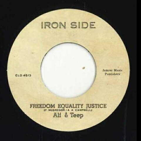 【新品】米7” Alf &amp; Teep / Three Tops Freedom, Justice &amp; Equality / Down In The Bone Yard CLD4513 Iron Side/Studio One /00048