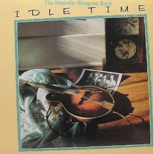 【中古】LP Nashville Bluegrass Band Idle Time 0232 Rounder Records /00260