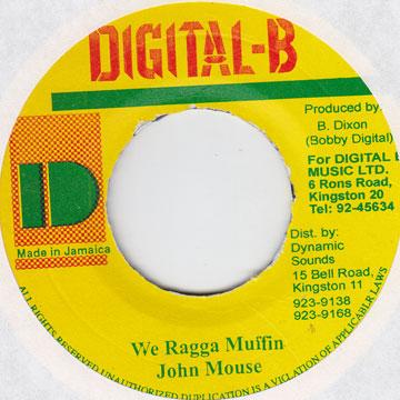 ジャマイカ7” John Mouse We Raggamuffin Digital B /00050