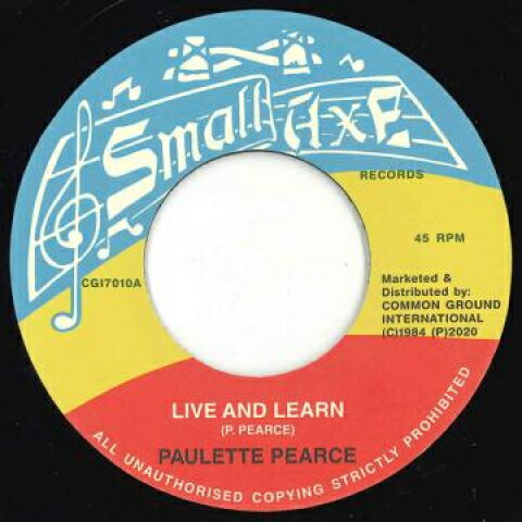 7” Paulette Pearce Live And Learn / Version CGI7010 Small Axe UK /00048