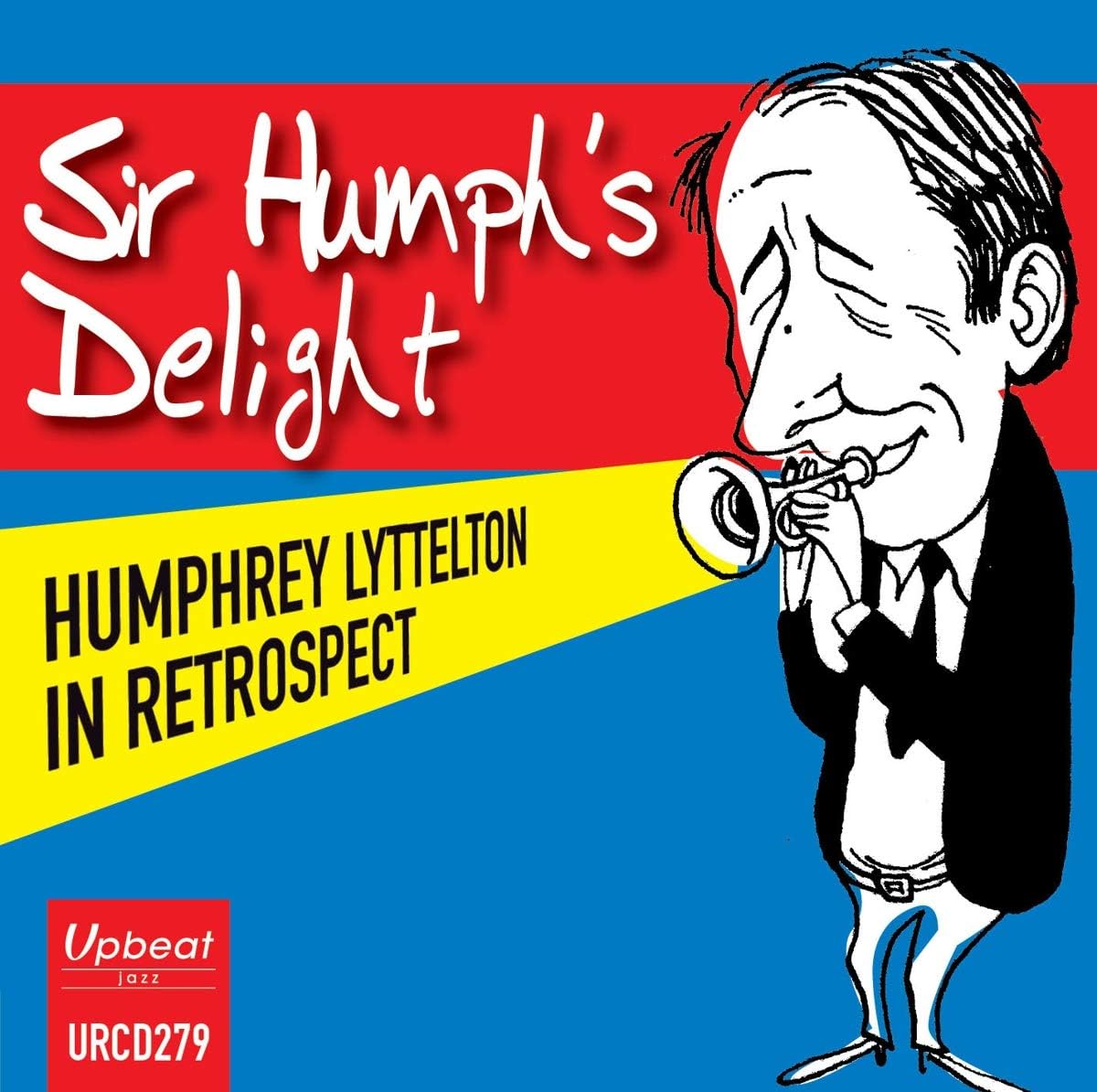 CD Humphrey Lyttelton Sir Humphs Delight: Humphrey Lyttelton in Retrospec URCD279 UPBEAT 未開封 /00110