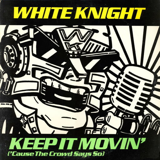 【中古】米12” White Knight Keep It Movin (Cause The Crowd Says So) 12441JD Jive, BMG, RCA /00250 【中古】米12” White Knight Keep It Movin (Cause The Crowd Says So) 12441JD Jive, BMG, RCA /00250