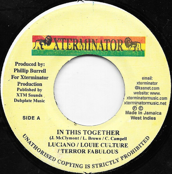 7” Luciano / Louie Culture / Terr In This Together NONE Xterminator /00080
