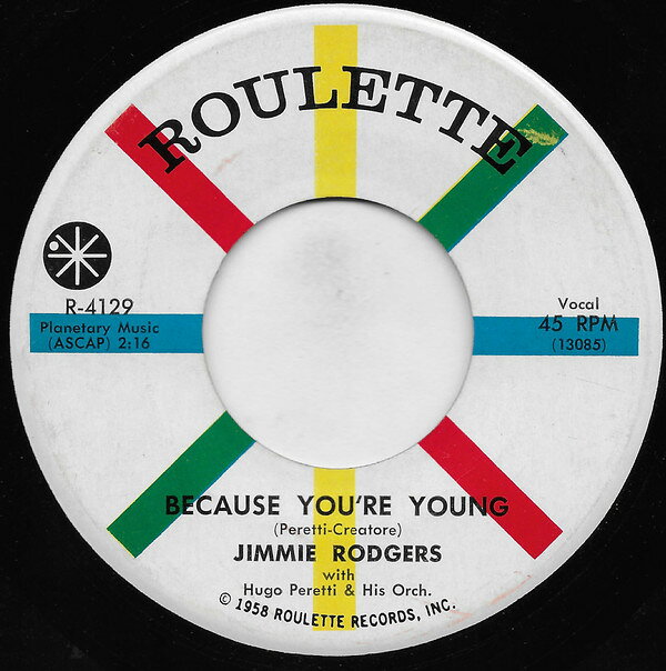 쥳ɥƥ ŷԾŹ㤨֡š7" Jimmie Rodgers With The Hugo Peretti Orchestra Because Youre Young / Im Never Gonna Tell R4129 Roulette /00080פβǤʤ638ߤˤʤޤ