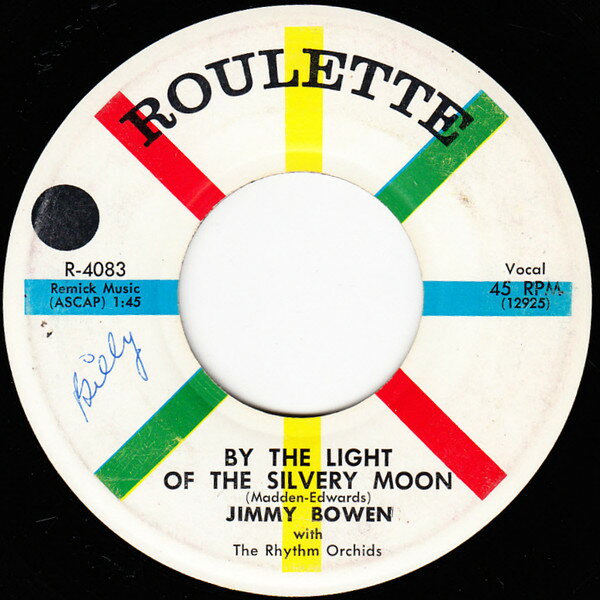 【中古】米7" Jimmy Bowen With The Rhythm Orchids By The Light Of The Silvery Moon R4083 Roulette /00080