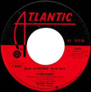 英7” Foreigner Blue Morning, Blue Day STA36112 Atlantic /00080