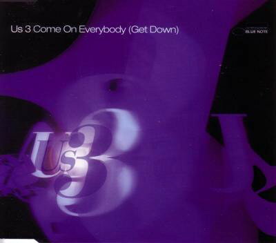 CD US3 Come On Everybody (Get Down) 724388363723,CD Blue Note /00110
