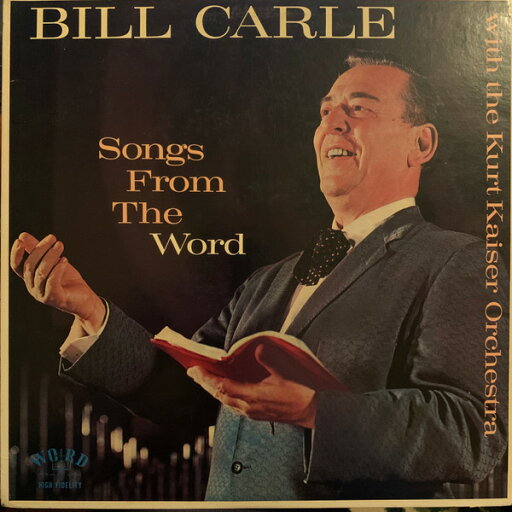 【中古】米LP Bill Carle, The Kurt Kaiser Or Songs From The Word W3098LP Word /00260 【中古】米LP Bill Carle, The Kurt Kaiser Or Songs From The Word W3098LP Word /00260