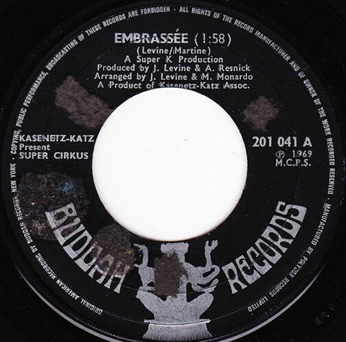 7” Kasenetz-Katz Super Circus Embrassee 201041 Buddah Records /00080