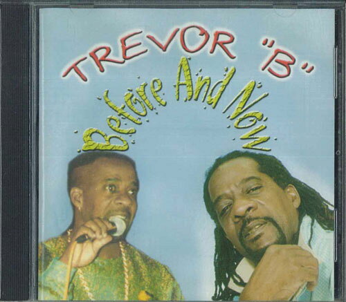 Artist Name: Z - 【中古】CD Trevor ”B” Before And Now TB03 C.U.T.T /00110