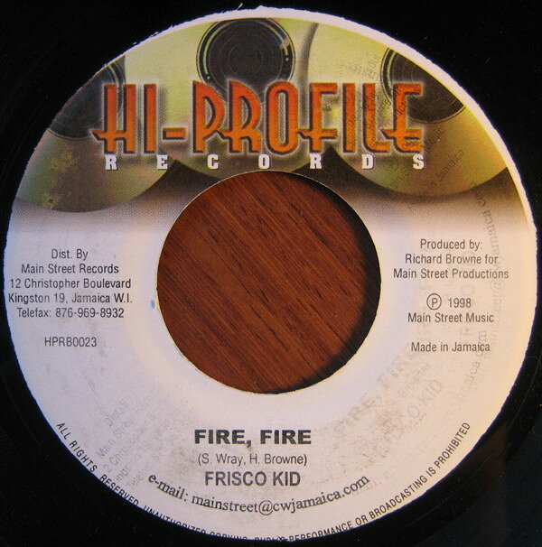 7” Frisco Kid Fire, Fire HPRB0023 Hi-Profile Records /00080