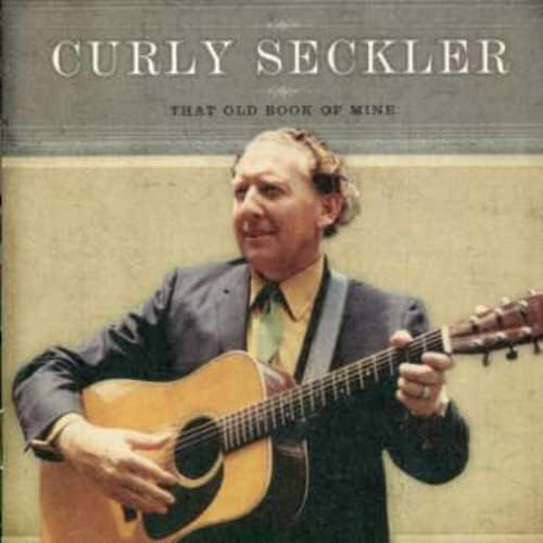 CD Seckler, Curly That Old Book of Mine COCD2740 /00110