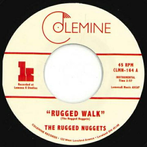 7” Rugged Nuggets Rugged Walk / Take Me With You CLMN164 Colemine Records /00048