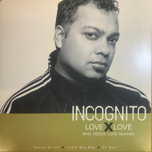 【中古】12” Incognito Love X Love (Who Needs Love Remixes Part 1) PCJY00003 Canyon International /00250 【中古】12” Incognito Love X Love (Who Needs Love Remixes Part 1) PCJY00003 Canyon International /00250
