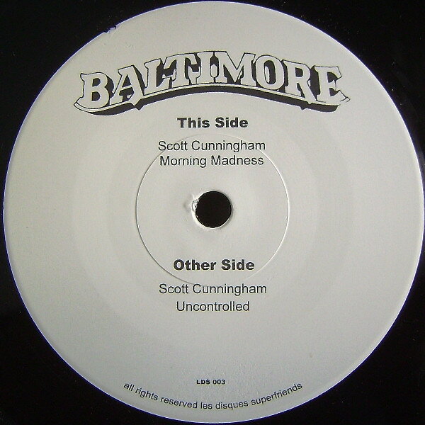7” Scott Cunningham Morning Madness / Uncontrolled LDS003 Disques Superfriend /00080
