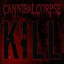 【中古】CD Cannibal Corpse Kill 3984145602 Metal Blade Records /00110
