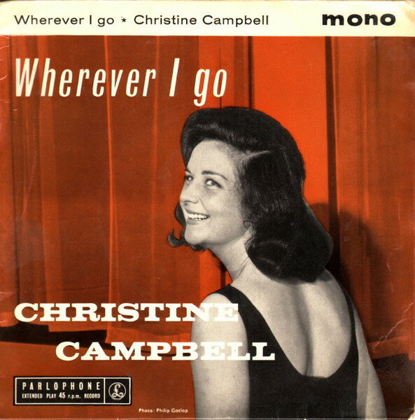 Artist Name: V - 【中古】7” Christine Campbell Wherever I Go GEP8874 Parlophone /00080