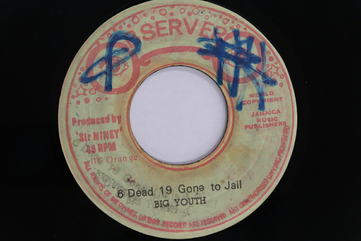 šۥޥ7 Big Youth 6 Dead Nineteen Gone To Jail none Observer /00080