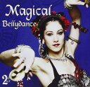 【中古】2CD Various Magical Bellydance NOQ21403 /00220