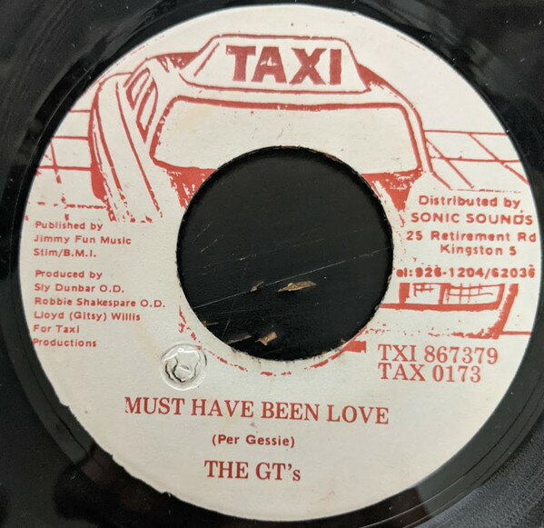 【中古】ジャマイカ7” GTS Must Have Been Love TXI867379 Taxi /00080