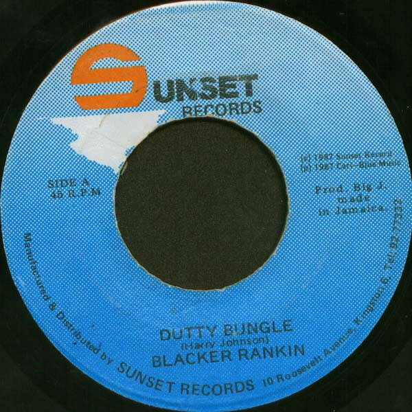 7” Blacka Ranks Dutty Bungle NONE Sunset Records /00080