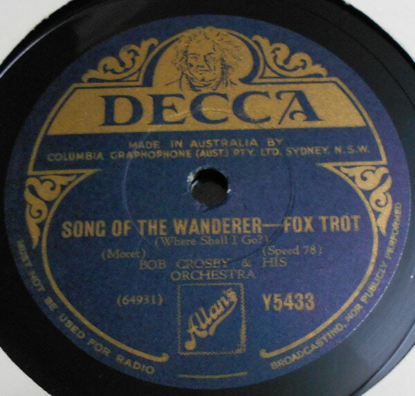 【中古】輸入78RPM/SP Bob Crosby & His Orchestra Song Of The Wanderer / Stomp Off And Lets Go Y5433 Decca /00500