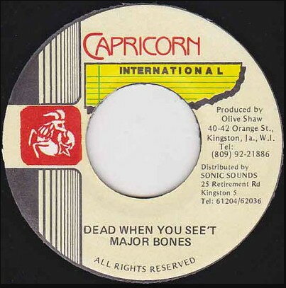 ジャマイカ7” Major Bones Dead When You Seet NONE Capricorn Internatio /00080