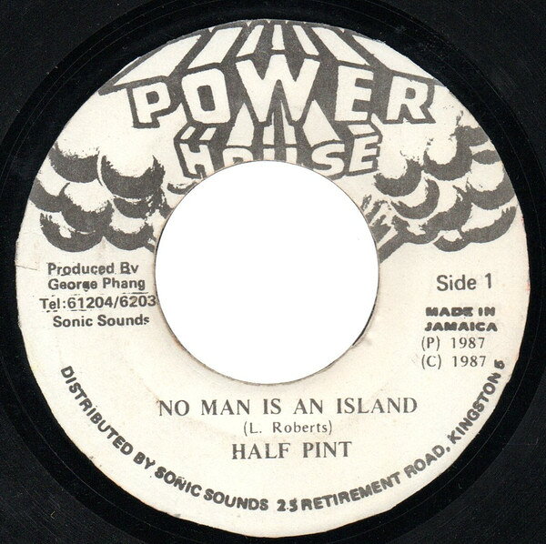 7” Half Pint No Man Is An Island NONE Power House /00080