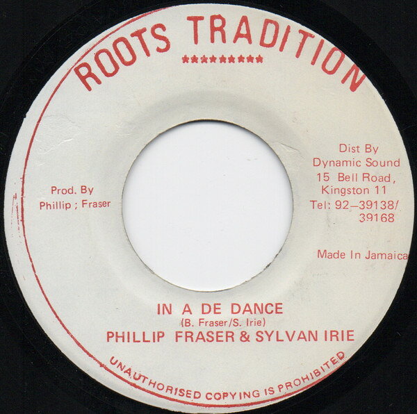 7” Phillip Fraser &amp; Sylvan Irie In A De Dance NONE Roots Tradition /00080