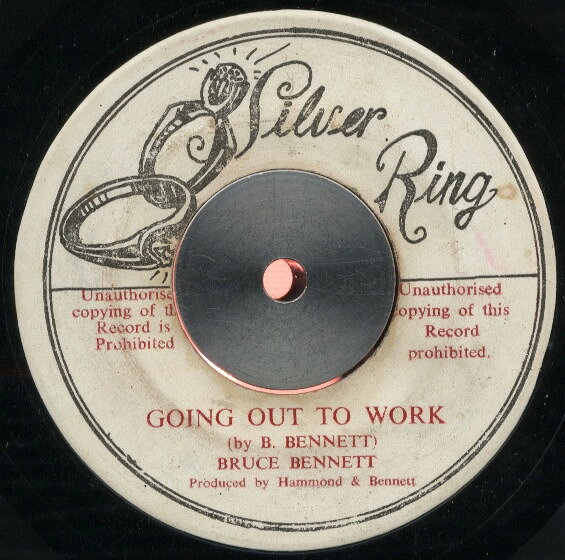 7” Bruce Bennett Going Out To Work NONE Silver Ring /00080