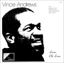 【中古】CD ヴィンス・アンドリュース ラヴ、オー・ラヴ PCD22058 /00110