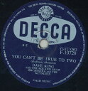 【中古】英78RPM/SP Dave King (5), The Roland Shaw You Cant Be True To Two / A Little Bit Independent F10720 Decca /00500