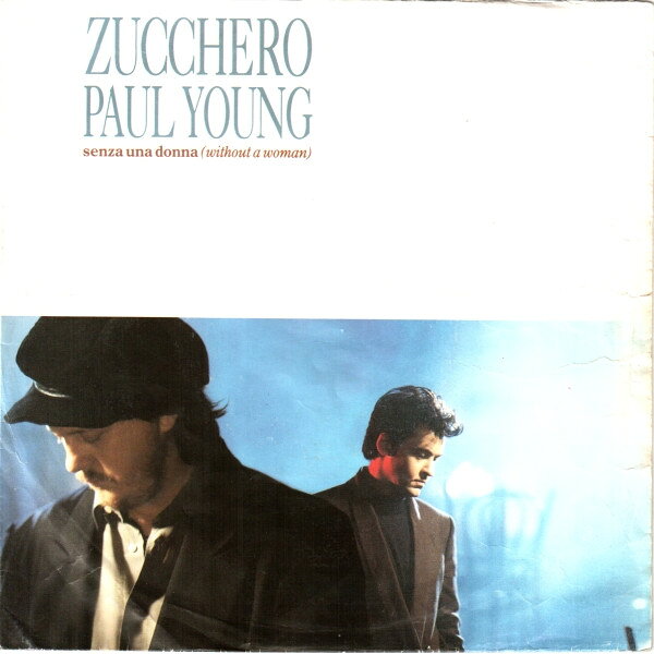 【中古】7” Zucchero, Paul Young Senza Una Donna (Without A Woman) 8796687 LONDON RECORDS /00080