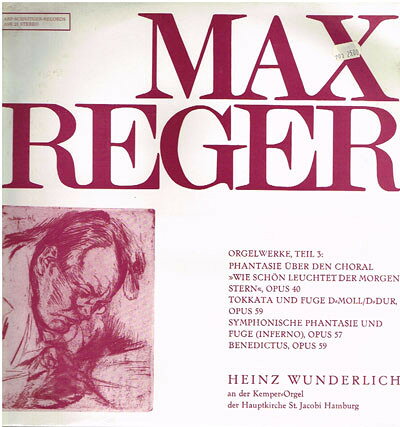 LP Max Reger - Heinz Wunderlich Orgelwerke, Teil 3 ASR23 Arp-Schnitger-Record /00260