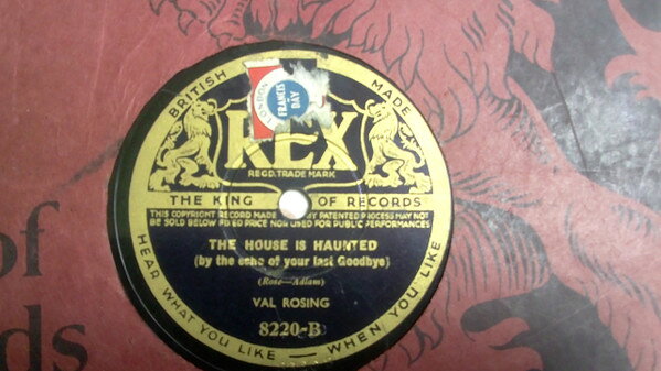78RPM/SP Val Rosing Little Man, Youve Had A Busy Day / The House Is Hau 8220 REX /00500