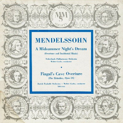 LP Felix Mendelssohn-Bartholdy , A Midsummer Nights Dream, Fingals Cave Overture MMS2005 Musical Masterpiece /00400