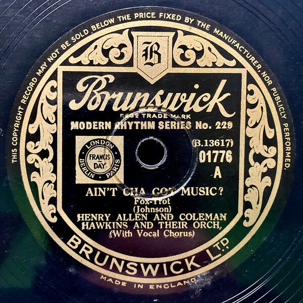 78RPM/SP Henry Allen, Coleman Hawkins &amp; Aint Cha Got Music / Stringin Along On A Shoe Strin 01776 BRUNSWICK /00500