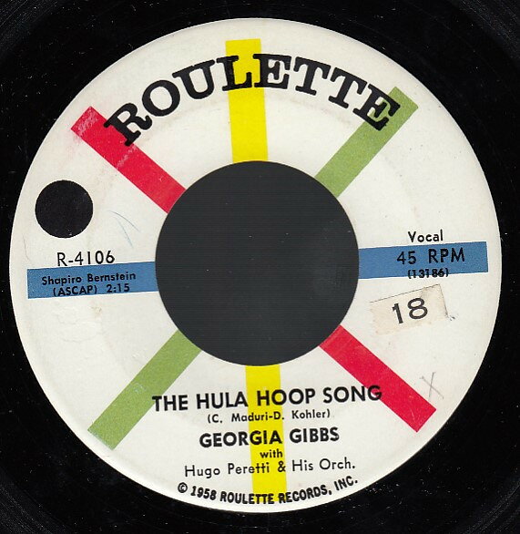 7” Georgia Gibbs The Hula Hoop Song / Keep In Touch R4106 Roulette /00080