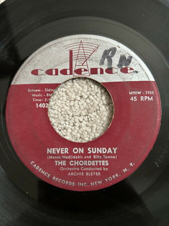 7” Chordettes Never On Sunday / Faraway Star M90W7255 Cadence /00080