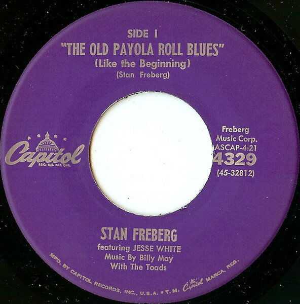 7” Stan Freberg The Old Payola Roll Blues (Like The Beginning) 4329 Capitol Records /00080
