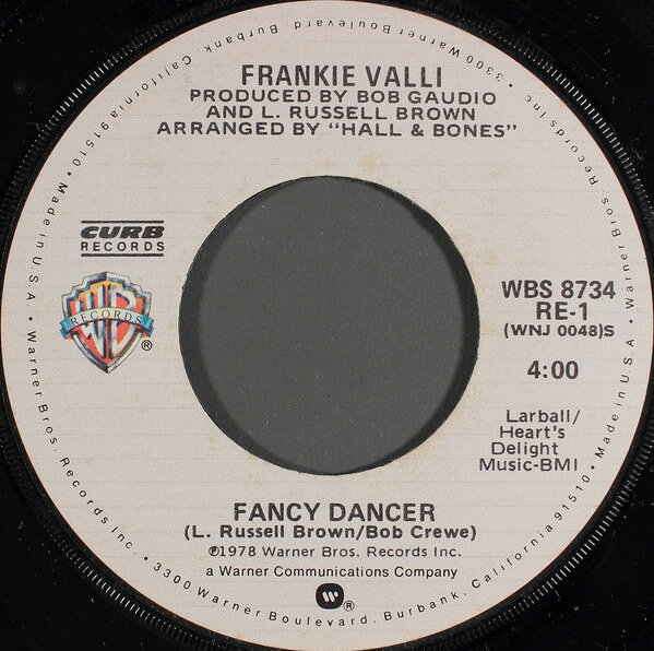 7” Frankie Valli Fancy Dancer / Needing You WBS8734 Warner Bros. Records /00080