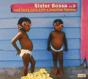 Artist Name: Q - 【中古】CD Various Sister Bossa Vol. 5 IRM802CD Irma Group /00110