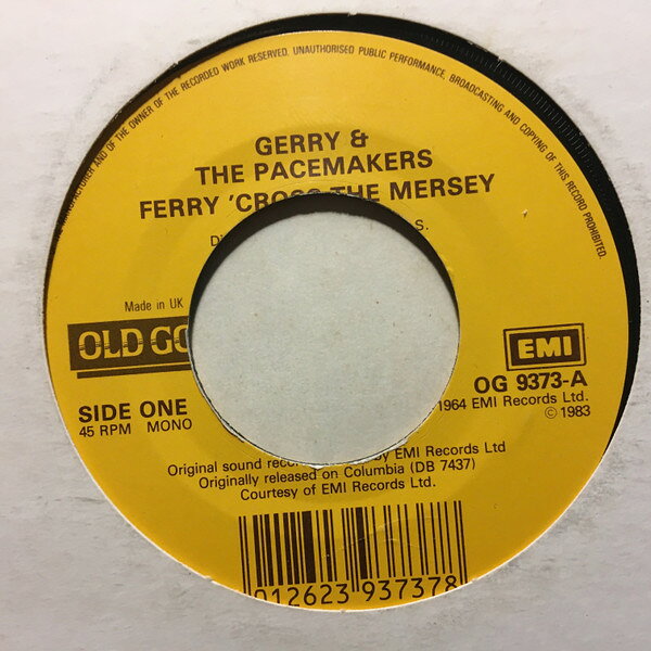7” Gerry &amp; The Pacemakers Ferry Cross The Mersey / Dont Let The Sun Catch You OG9373 Old Gold /00080