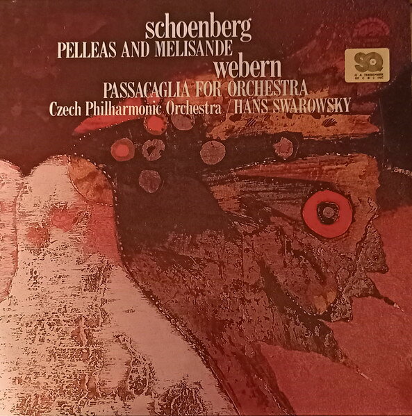 LP Arnold Schoenberg , Anton Webe Pelleas And Melisande/Passacaglia For Orchestra 1101505 Supraphon /00260